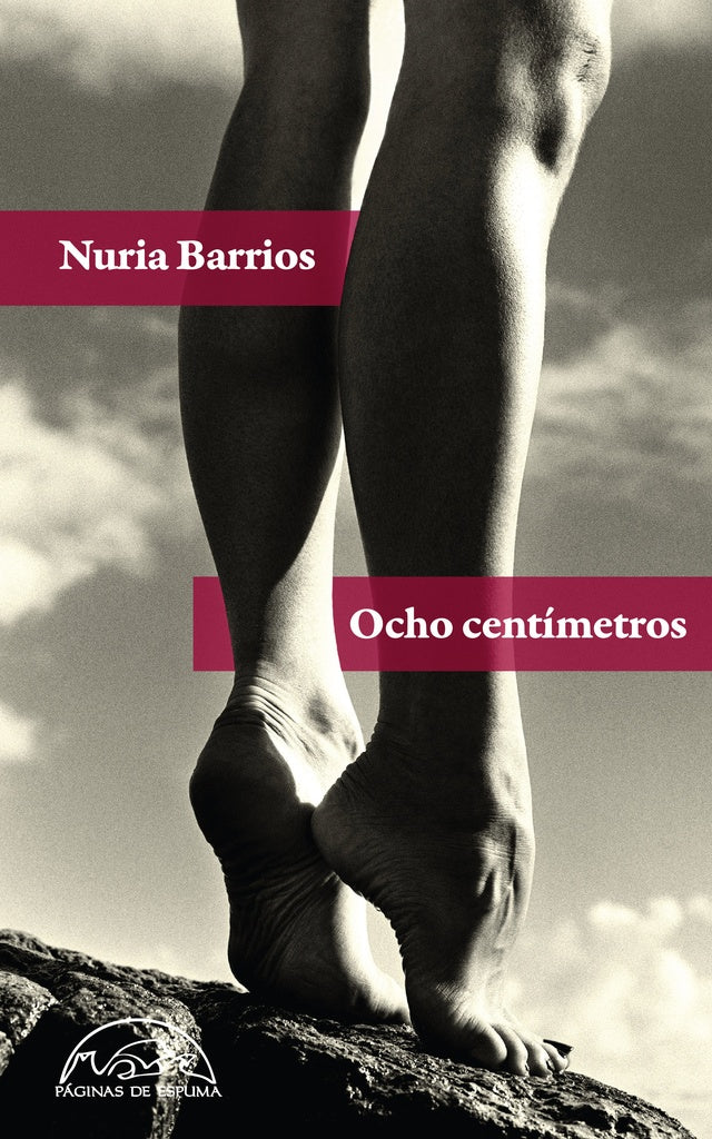 OCHO CENTIMETROS | BARRIOS NURIA