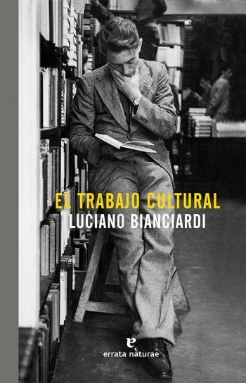 TRABAJO CULTURAL EL | BIANCIARDI LUCIANO