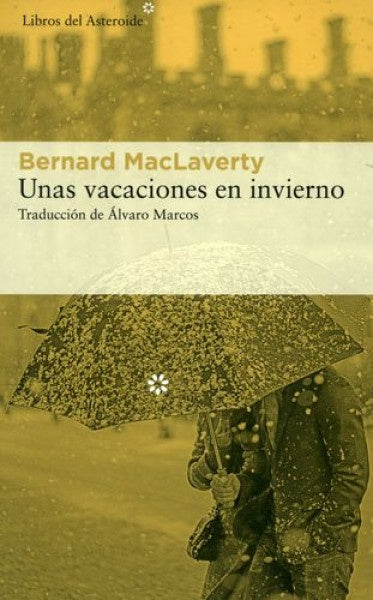 VACACIONES EN INVIERNO, UNAS | MACLAVERTY BERNARD