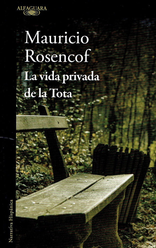 VIDA PRIVADA DE LA TOTA, LA | ROSENCOF MAURICIO
