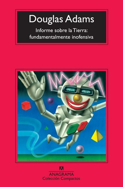 INFORME SOBRE LA TIERRA: FUNDAMENTALMENTE INOFENSIVA | DOUGLAS ADAMS