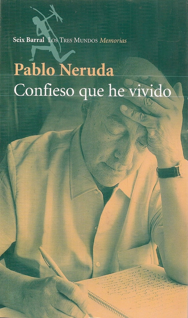 CONFIESO QUE HE VIVIDO | Pablo Neruda