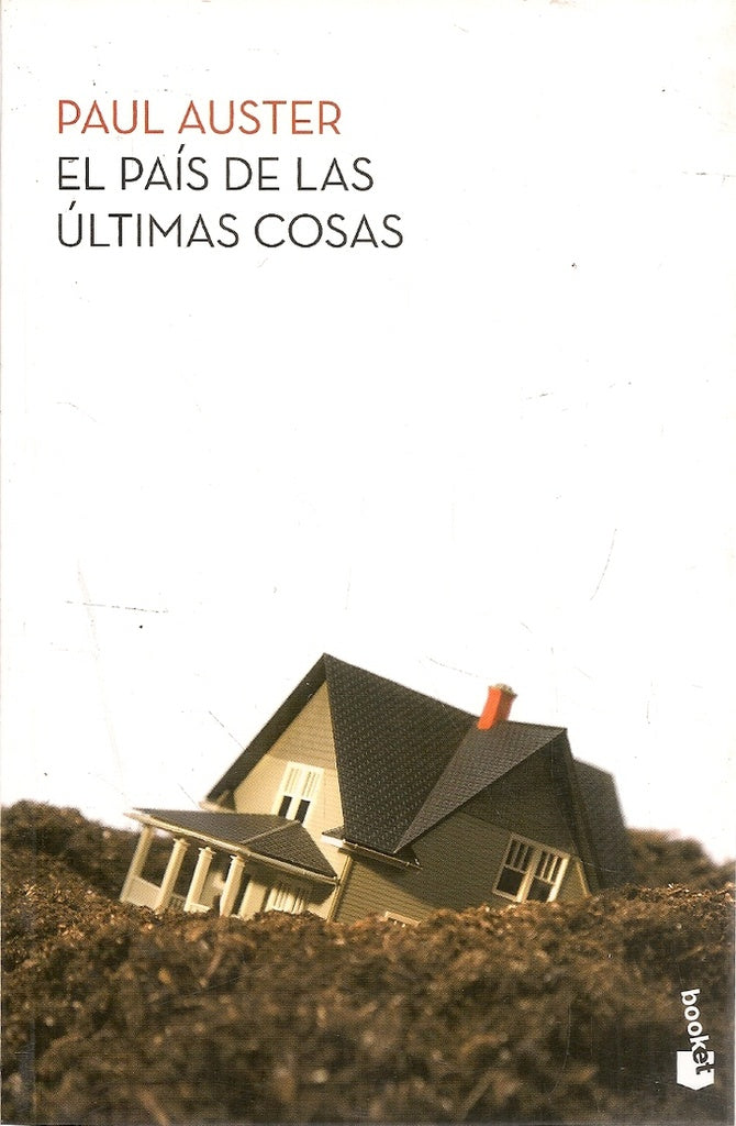 EL PAIS DE LAS ULTIMAS COSAS | Paul Auster