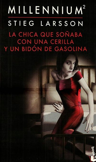 La chica que soñaba con una cerilla y un bidon de | STIEG LARSSON
