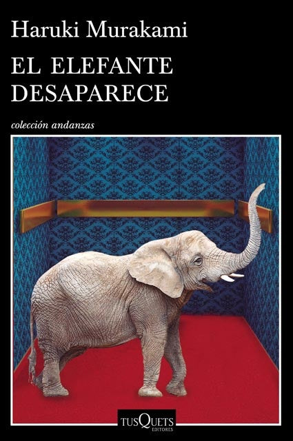 El elefante desaparece | Haruki Murakami