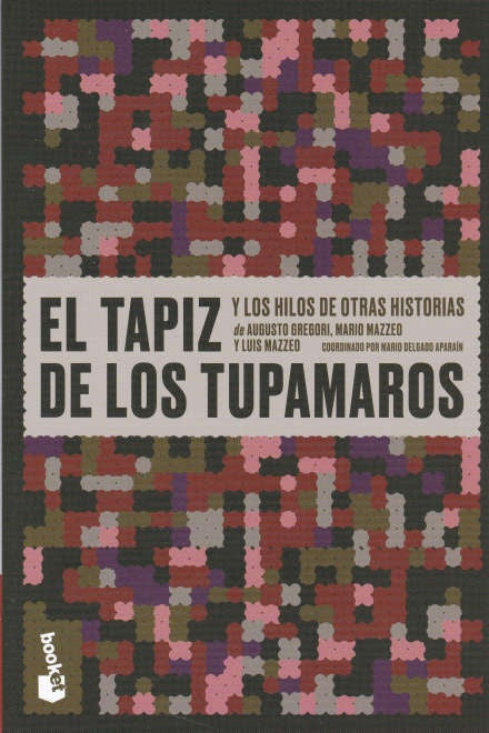 El tapiz de los tupamaros BK | MARIO DELGADO APARAIN