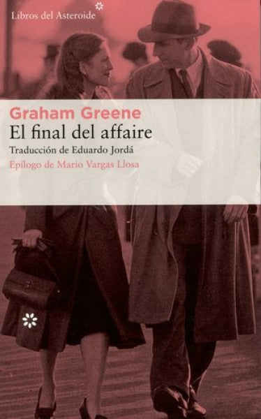 FINAL DEL AFFAIRE, EL | GRAHAM GREENE