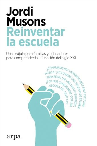 REINVENTAR LA ESCUELA | JORDI MUSONS