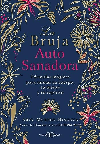 BRUJA AUTOSANADORA, LA