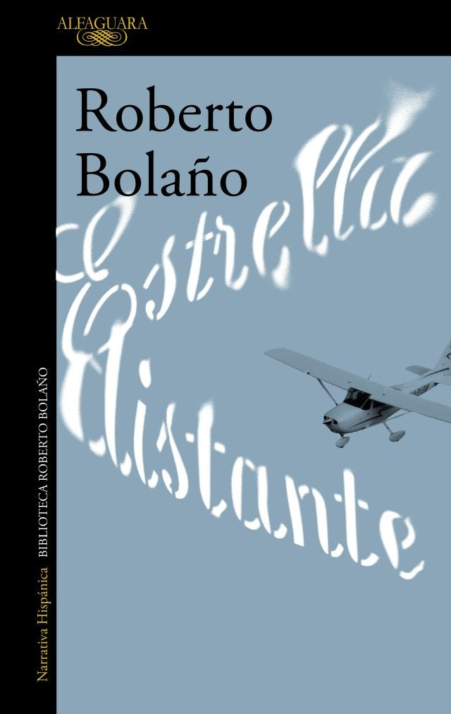 ESTRELLA DISTANTE | Roberto Bolaño