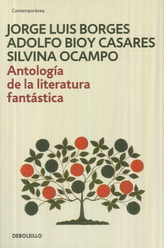 ANTOLOGIA DE LA LITERATURA FANTASTICA | JORGE LUIS BORGES