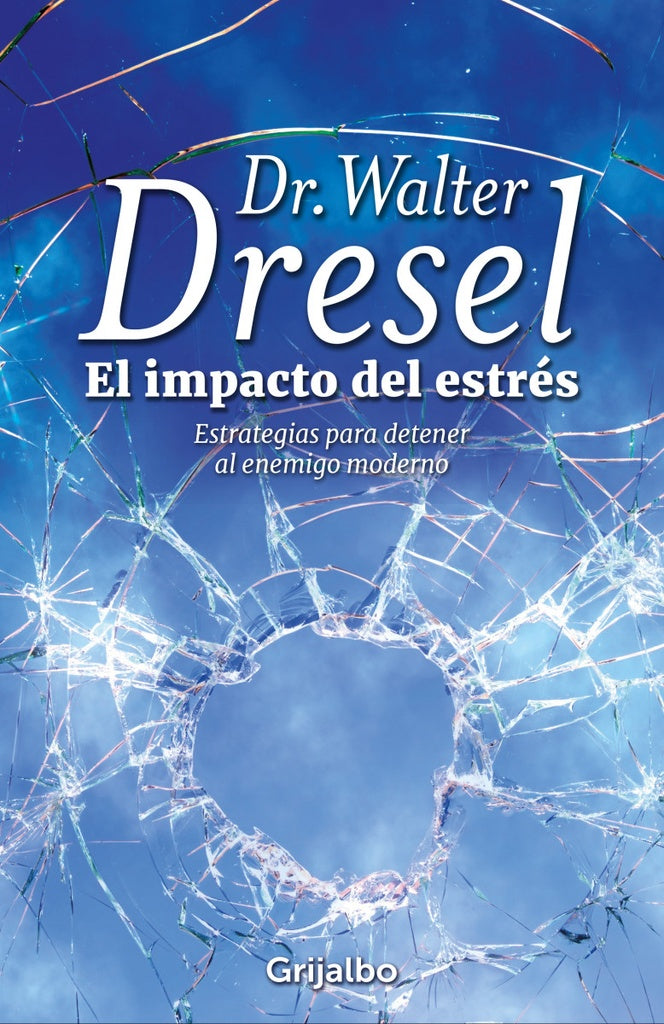 IMPACTO DEL ESTRES, EL | Walter Dresel