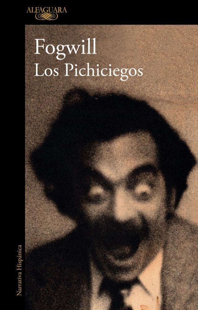 PICHICIEGOS, LOS | Rodolfo Fogwill