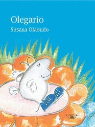 OLEGARIO | Susana Olaondo