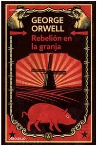 REBELION EN LA GRANJA | George Orwell