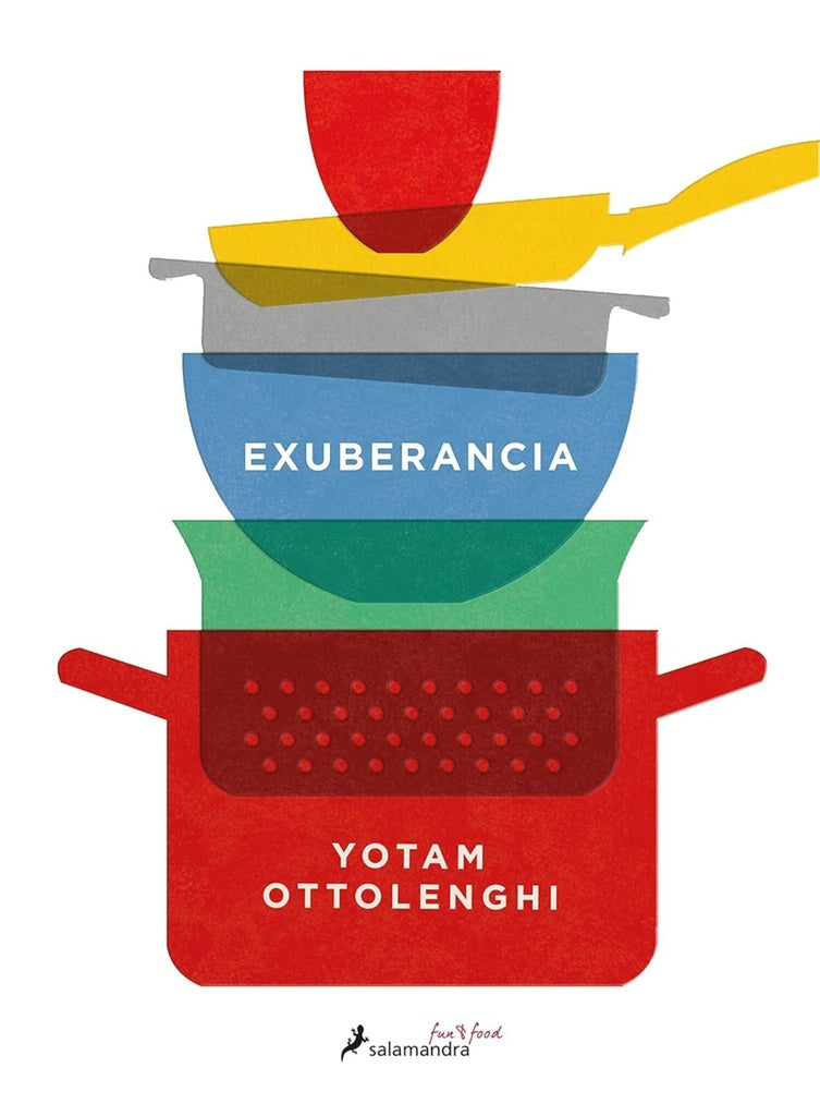 EXUBERANCIA: LA VIBRANTE COCINA VEGETARIANA | Yotam Ottolenghi