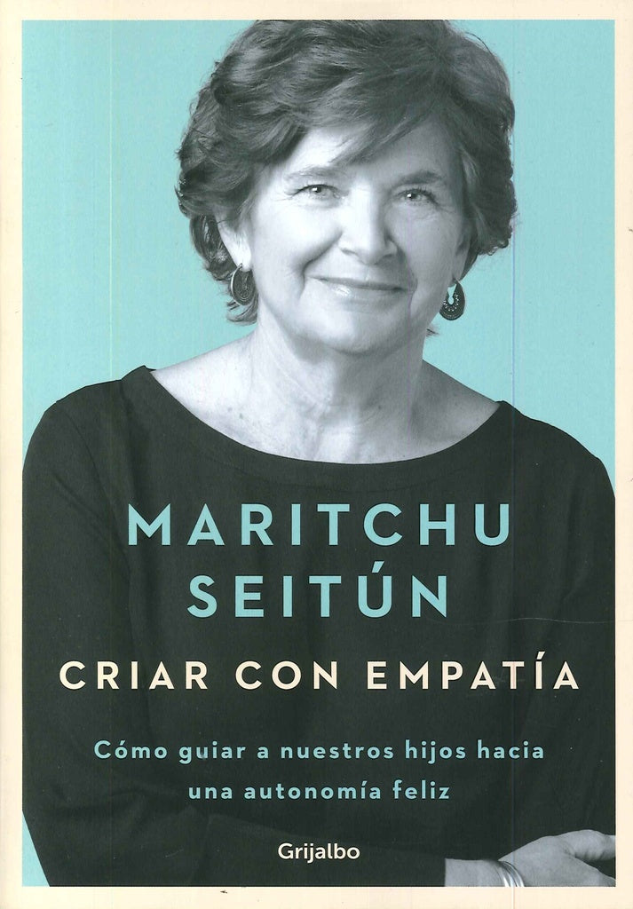 CRIAR CON EMPATIA | Maritchu Seitún