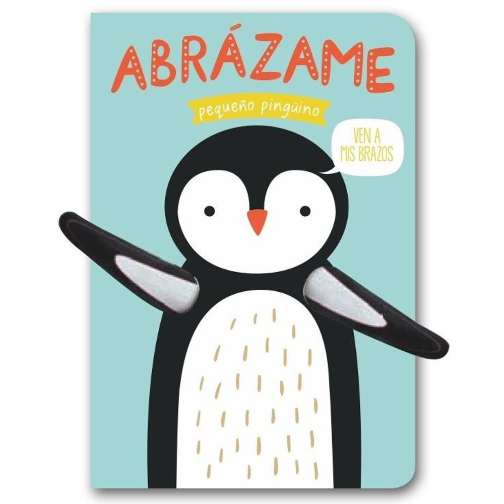 ABRÁZAME PEQUEÑO PINGÜINO (Nuevo)
