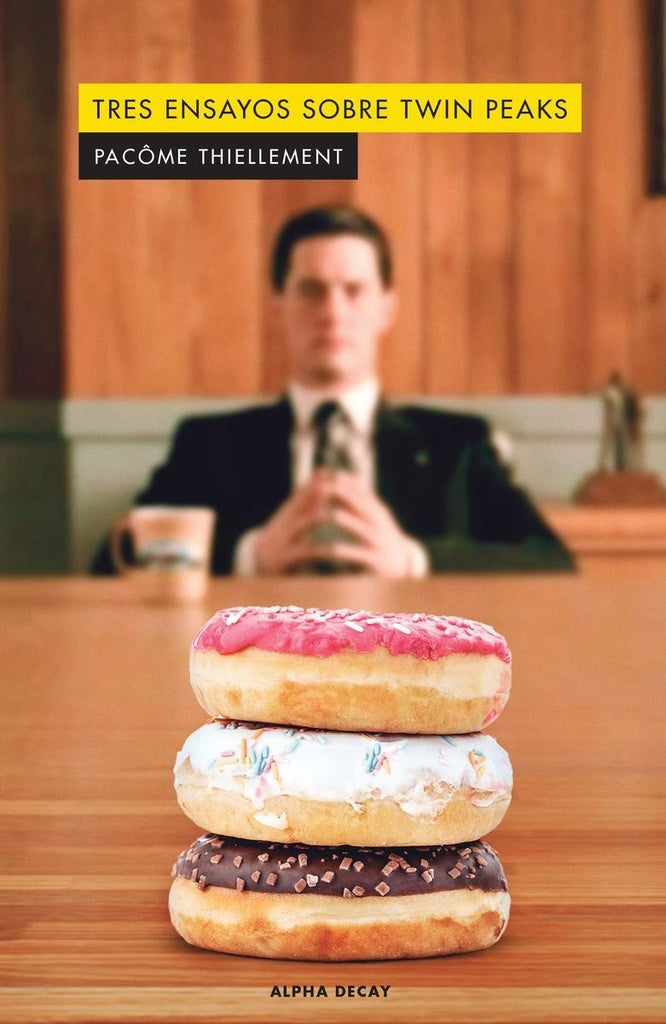 TRES ENSAYOS SOBRE TWIN PEAKS (Nuevo) | PACOME THIELLEMENT