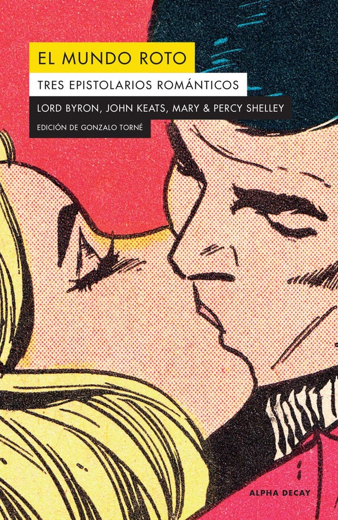 MUNDO ROTO, EL (Nuevo) | KEATS y otros BYRON
