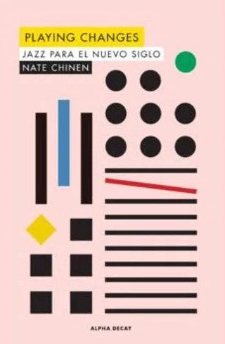 PLAYING CHANGES (Nuevo) | NATE CHINEN