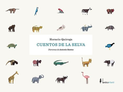 CUENTOS DE LA SELVA (Nuevo) | Horacio Quiroga - DIADA