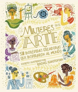 MUJERES EN EL ARTE | RACHEL IGNOTOFSKY