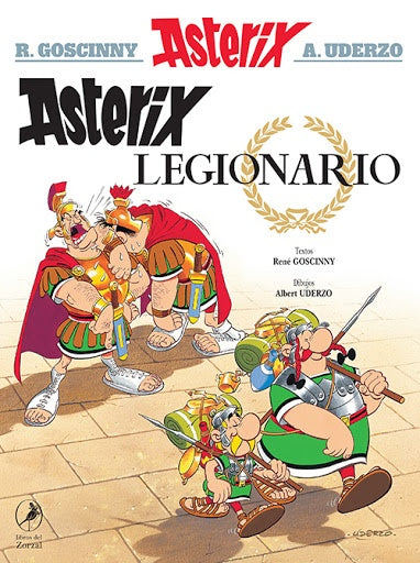 ASTERIX 10 LEGIONARIO | RENE/ UDERZO ALBERT GOSCINNY