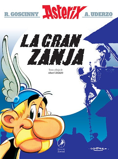 ASTERIX 25 LA GRAN ZANJA | RENE/ UDERZO ALBERT GOSCINNY