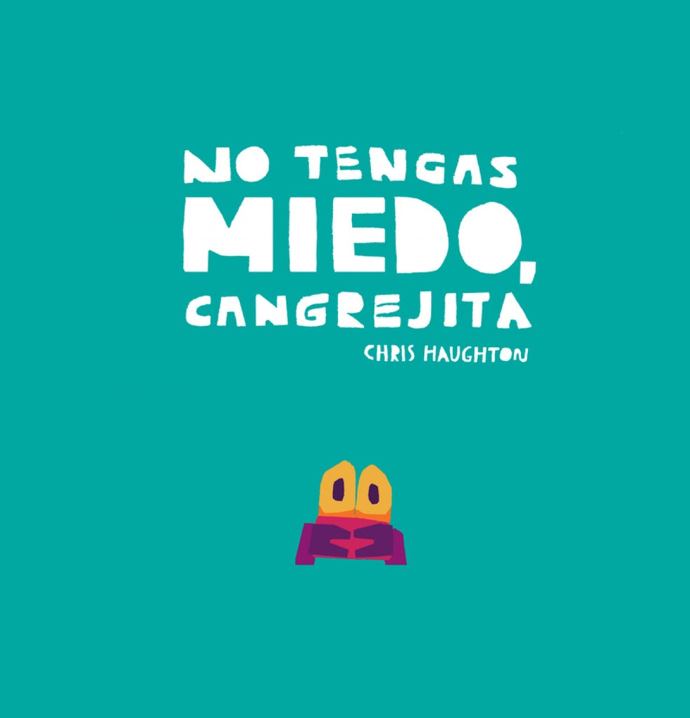 NO TENGAS MIEDO, CANGREJITA (BB) (Nuevo)
