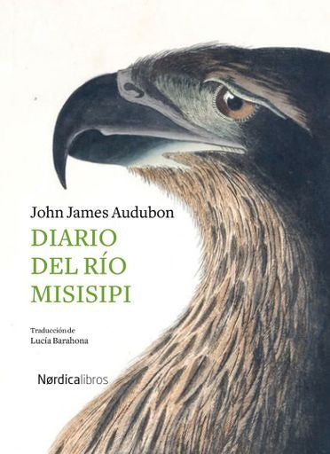 DIARIO DEL RÍO MISISIPI | JOHN JAMES AUDUBON