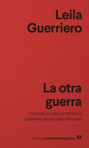 OTRA GUERRA, LA | LEILA GUERRIERO