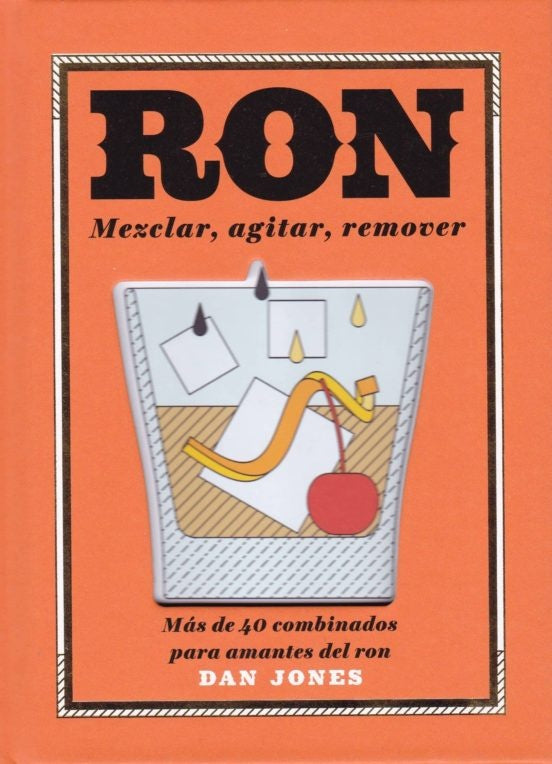 RON. MEZCLAR, AGITAR, REMOVER | DAN JONES