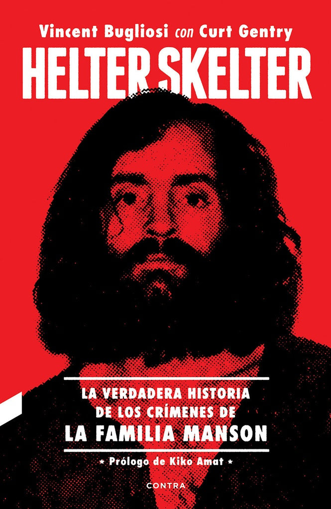 HELTER SKELTER: LA VERDADERA HISTORIA DE LOS CRIMENES DE LA FAMILIA MANSON | VINCENT BUGLIOSI