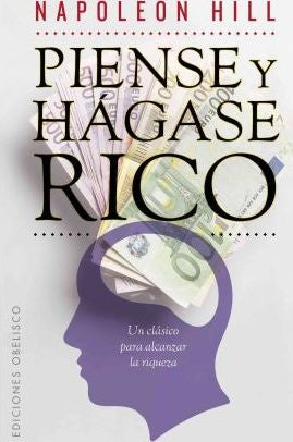 PIENSE Y HAGASE RICO | NAPOLEON HILL