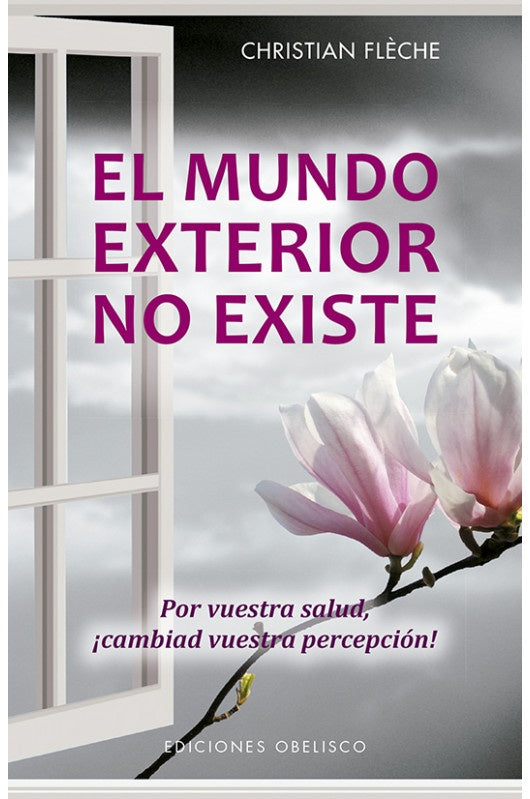 MUNDO EXTERIOR NO EXISTE, EL | CHRISTIAN FLECHE