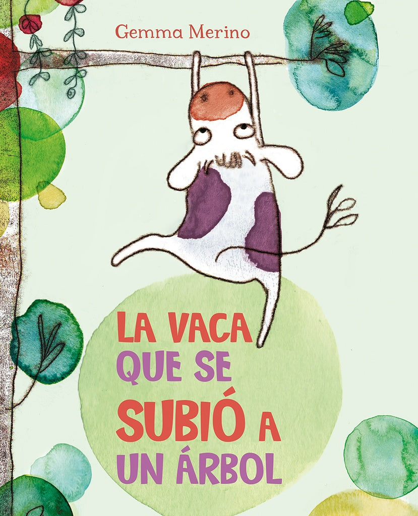 VACA QUE SE SUBIO A UN ARBOL | GEMMA MERINO