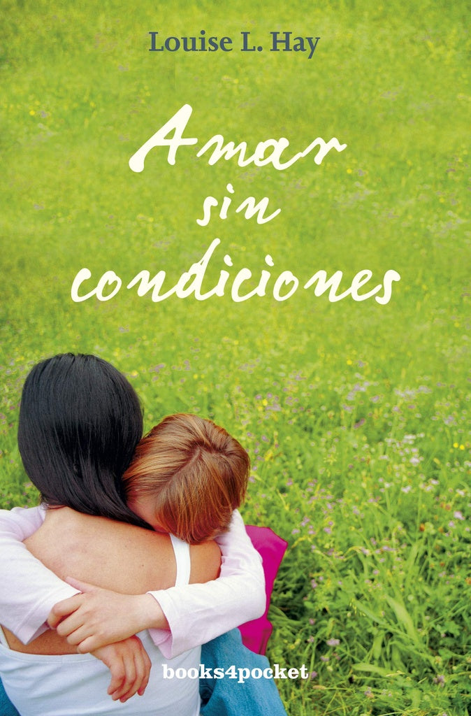 AMAR SIN CONDICIONES - B4P | LOUISE L. HAY