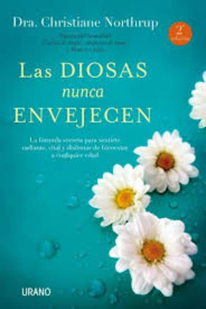 DIOSAS NUNCA ENVEJECEN, LAS | CHRISTIANE NORTHRUP