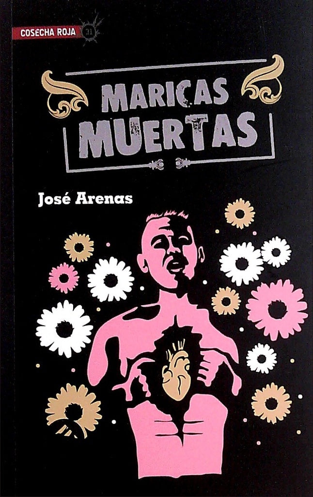 MARICAS MUERTAS | JOSÉ ARENAS