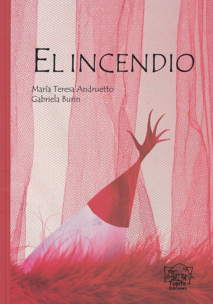 EL INCENDIO | MARIA TERESA ANDRUETTO
