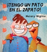 TENGO UN PATO EN EL ZAPATO! | MELANY MIGLINO