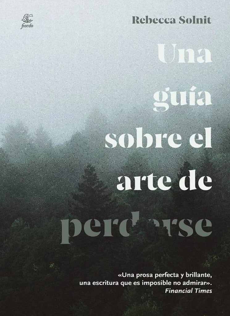 UNA GUÍA SOBRE EL ARTE DE PERDERSE (3A. ED.) (Nuevo) | REBECA SOLNIT