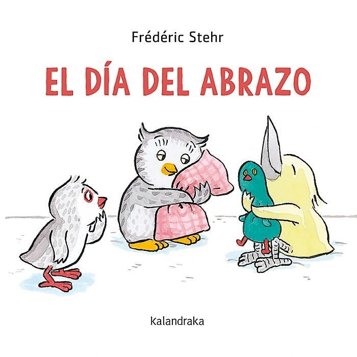 DÍA DEL ABRAZO, EL (Nuevo) | FREDERIC STEHR