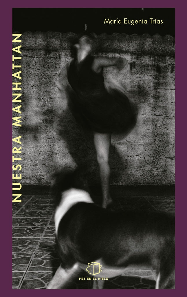 NUESTRA MANHATTAN | MARIA EUGENIA TRIAS