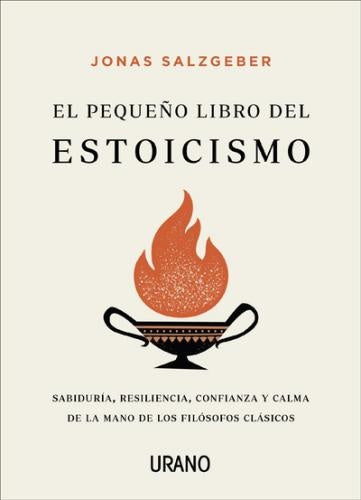 PEQUENO LIBRO DEL ESTOICISMO, EL | JONAS SALZGEBER