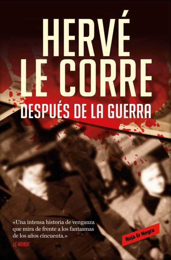 DESPUES DE LA GUERRA | HARVE LE CORRE