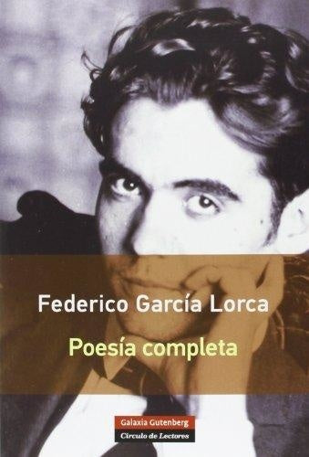 POESIA COMPLETA. FEDERICO GARCIA LORCA | Federico Garcia Lorca / Javier Zabala