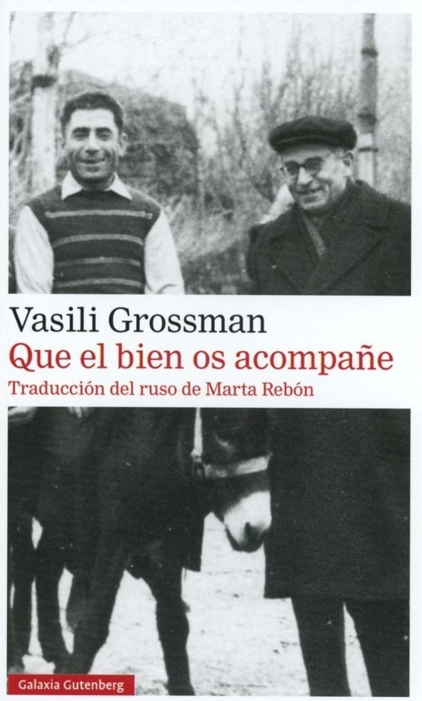 QUE EL BIEN OS ACOMPAÑE | VASILI GROSSMAN