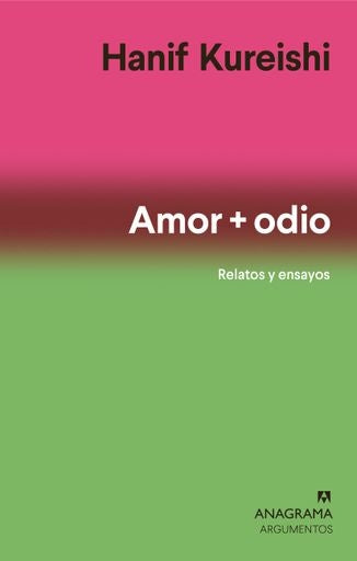 AMOR + ODIO | HANIF KUREISHI